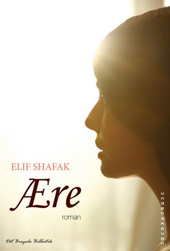 Elif Shafak: Ære : roman