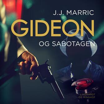 J. J. Marric: Gideon og sabotagen
