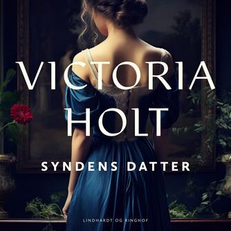 Victoria Holt: Syndens datter