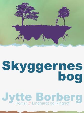 Jytte Borberg: Skyggernes bog : roman