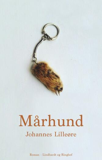 Johannes Lilleøre: Mårhund : roman