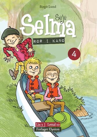 Birgit Lund (f. 1948): Seje Selma - ror i kano