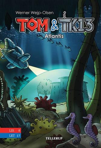 Werner Wejp-Olsen: Tom & TK13 - Atlantis