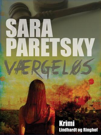 Sara Paretsky: Værgeløs : krimi