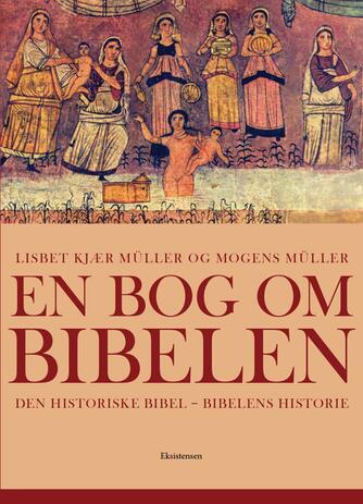 Lisbet Kjær Müller, Mogens Müller: En bog om Bibelen