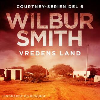 Wilbur A. Smith: Vredens land