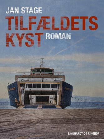 Jan Stage (f. 1937): Tilfældets kyst : roman