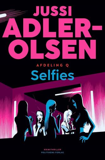 Jussi Adler-Olsen: Selfies : krimithriller