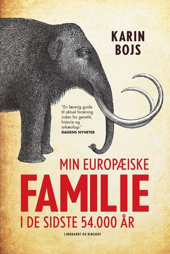 Karin Bojs: Min europæiske familie i de sidste 54.000 år