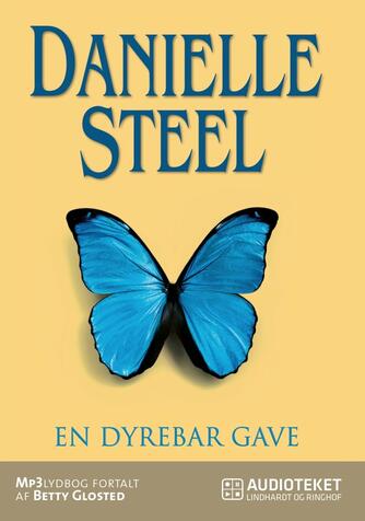 Danielle Steel: En dyrebar gave