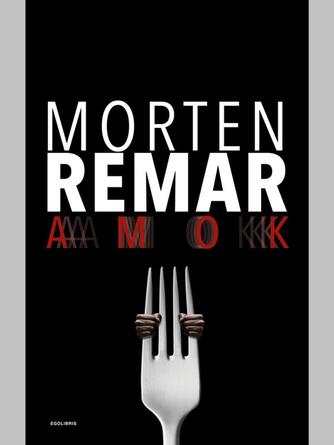 Morten Remar: Amok