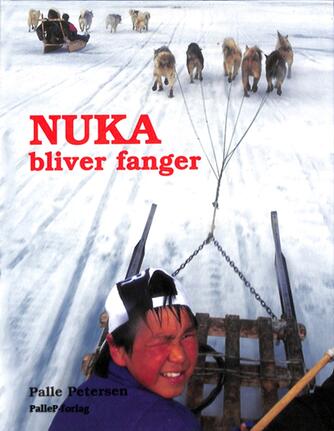 Palle Petersen (f. 1943): Nuka bliver fanger