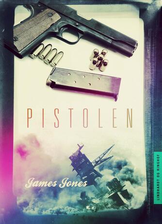 James Jones: Pistolen