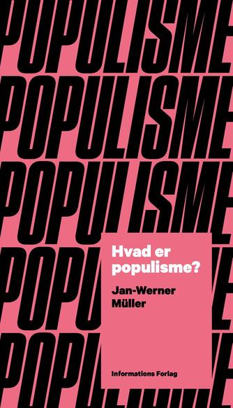 Jan-Werner Müller (f. 1970): Hvad er populisme?