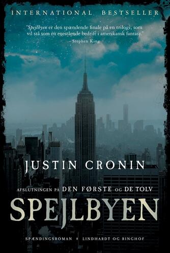 Justin Cronin: Spejlbyen : spændingsroman