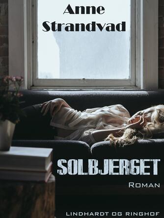 Anne Strandvad: Solbjerget : roman