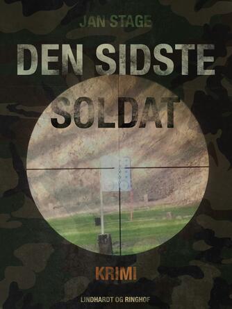 Jan Stage (f. 1937): Den sidste soldat : krimi