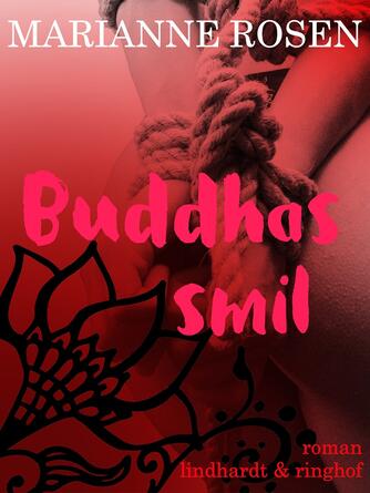 Marianne Rosen: Buddhas smil : roman