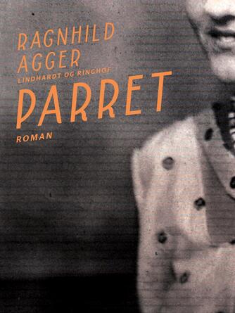 Ragnhild Agger: Parret : roman