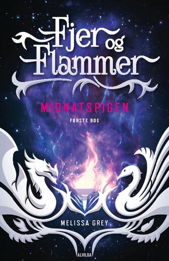 Melissa Grey: Fjer og flammer - midnatspigen