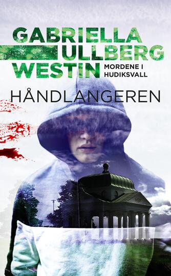 Gabriella Ullberg Westin: Håndlangeren