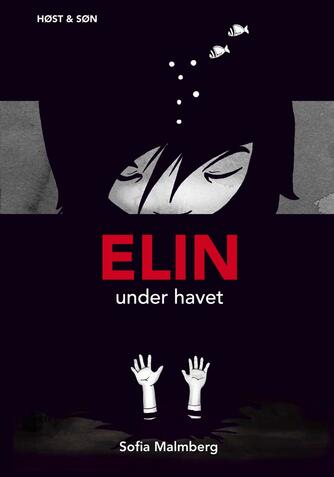 Sofia Malmberg: Elin under havet