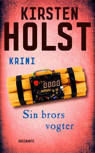 Kirsten Holst (f. 1936): Sin brors vogter : krimi