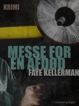 Faye Kellerman: Messe for en afdød : krimi