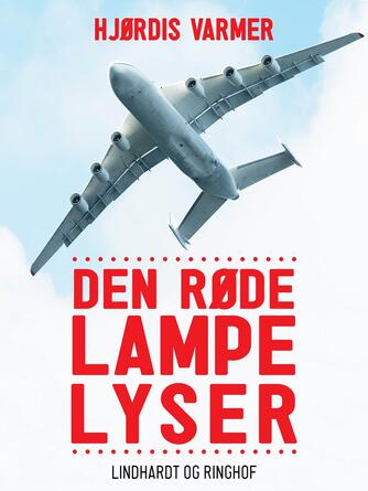 Hjørdis Varmer: Den røde lampe lyser