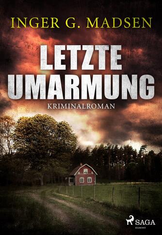 Inger Gammelgaard Madsen: Letzte Umarmung