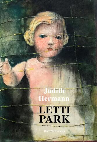 Judith Hermann (f. 1970): Lettipark