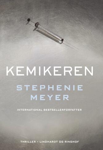 Stephenie Meyer: Kemikeren : thriller