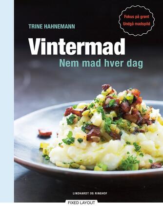 Trine Hahnemann: Vintermad : nem mad hver dag