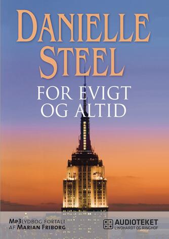 Danielle Steel: For evigt og altid