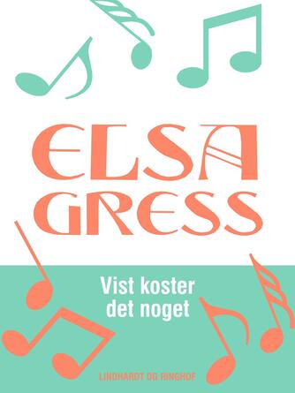 Elsa Gress: Vist koster det noget : essays