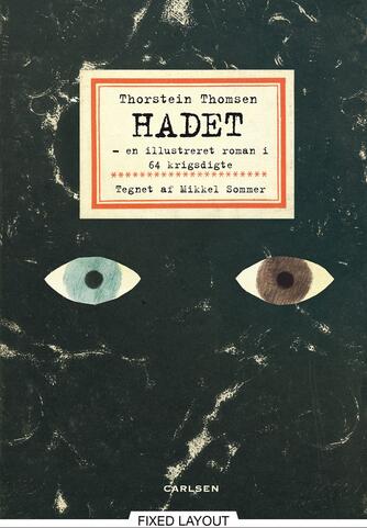 Thorstein Thomsen (f. 1950): Hadet : en illustreret roman i 64 krigsdigte