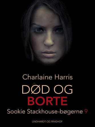 Charlaine Harris: Død og borte