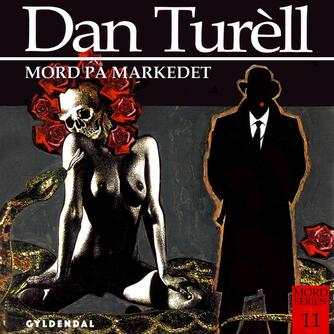 Dan Turèll: Mord på markedet