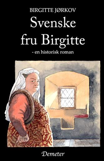 Birgitte Jørkov: Svenske fru Birgitte