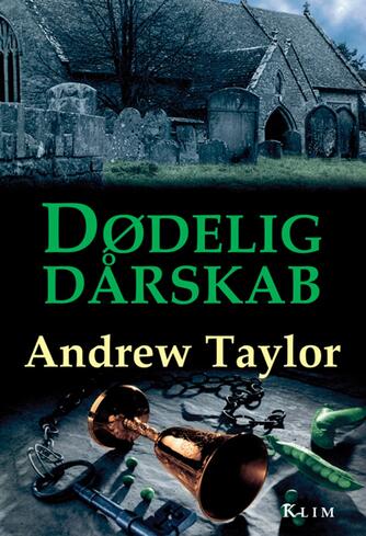 Andrew Taylor (f. 1951): Dødelig dårskab
