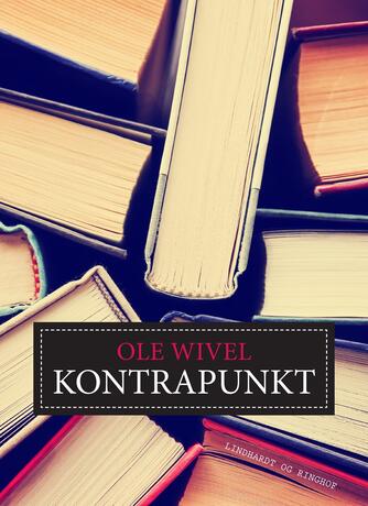 Ole Wivel: Kontrapunkt