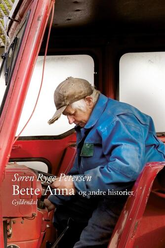 Søren Ryge Petersen: Bette Anna og andre historier