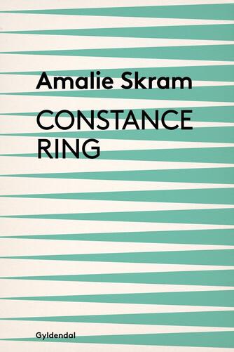 Amalie Skram: Constance Ring : roman (Ved Janet Garton)