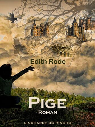 Edith Rode: Pige : roman