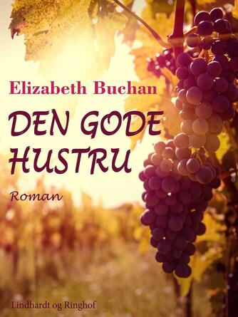 Elizabeth Buchan: Den gode hustru : roman