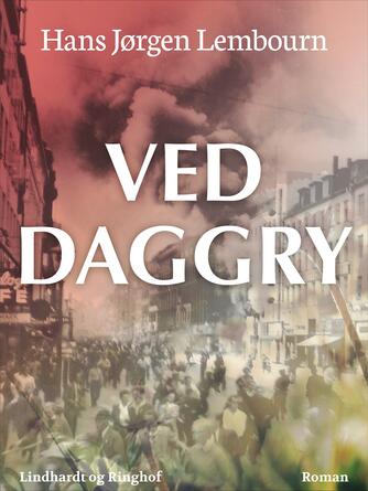 Hans Jørgen Lembourn: Ved daggry : roman