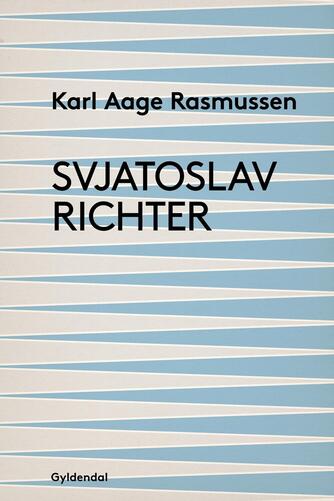 Karl Aage Rasmussen (f. 1947): Svjatoslav Richter