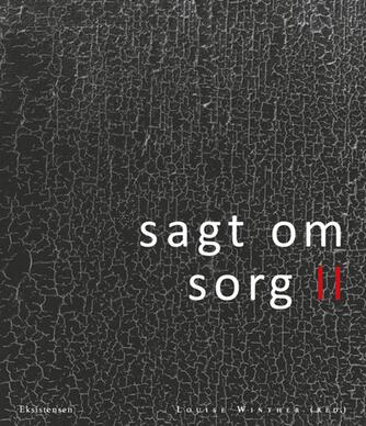 : Sagt om sorg II