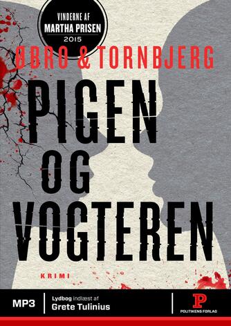 Jeanette Øbro Gerlow, Ole Tornbjerg: Pigen og vogteren