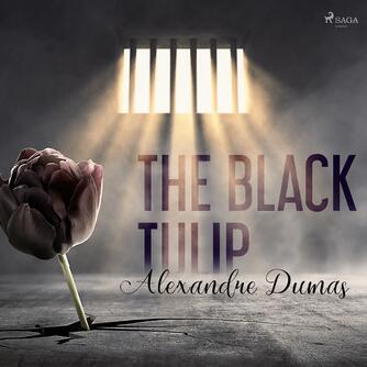 : The Black Tulip